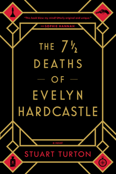 Paperback The 7 1/2 Deaths of Evelyn Hardcastle Book