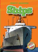Ships (Blastoff! Readers)