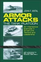 Armor Attacks: The Tank Platoon: An Interactive Exercise in Small-Unit Tactics and Leadership