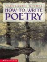 How To Write Poetry Scholastic Guides