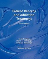Patient Records and Addiction Treatment: A Resource Guide 1607029359 Book Cover