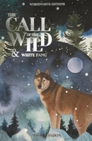The Call of The Wild / White Fang