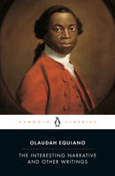 The Interesting Narrative of the Life of Olaudah Equiano, Or Gustavus Vassa, The African