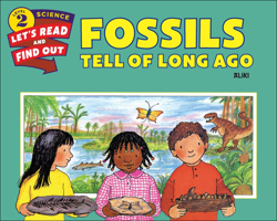 Fossils Tell of Long Ago (Let's Read-And-Find-Out Science)